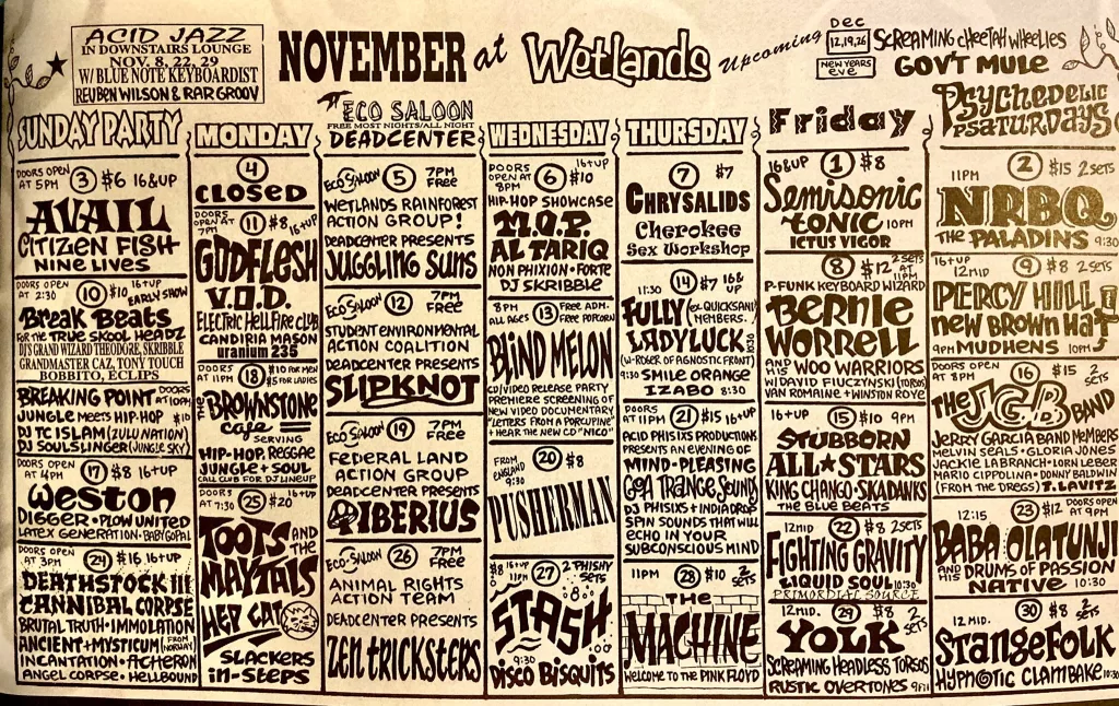 Yolk toured all over the place, performing on some legendary stages, including Wetlands in NYC. Other bands performing that month included Godflesh, Semisonic, Slipknot, Blind Melon, Cannibal Corpse, and Hypnotic Clambake ... just to name a few